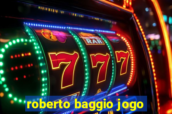 roberto baggio jogo